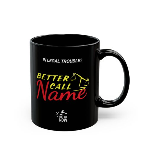Lawyer Personalized Mug -  Better Call Attorney Name - Funny Coffee Cup 11 or 15oz - Image 4