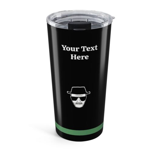 Breaking Bad Tumbler & Custom back Text - with Lid - Stainless Steel Funny Cup 20oz - Image 2