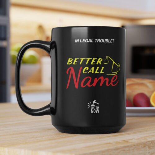 Lawyer Personalized Mug -  Better Call Attorney Name - Funny Coffee Cup - Image 3