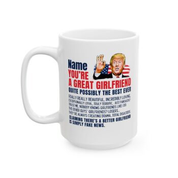 Great Girlfriend & Custom Name - Funny Valentine's Mug 11 or 15oz