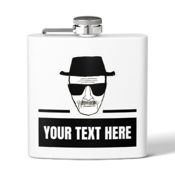 Breaking Bad & Custom Text - Stainless Steel Flask, 6oz