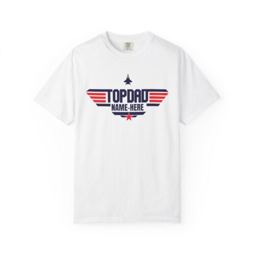 Top DAD & Custom Name T-shirt - Premium 100% Cotton - All Sizes - Image 6
