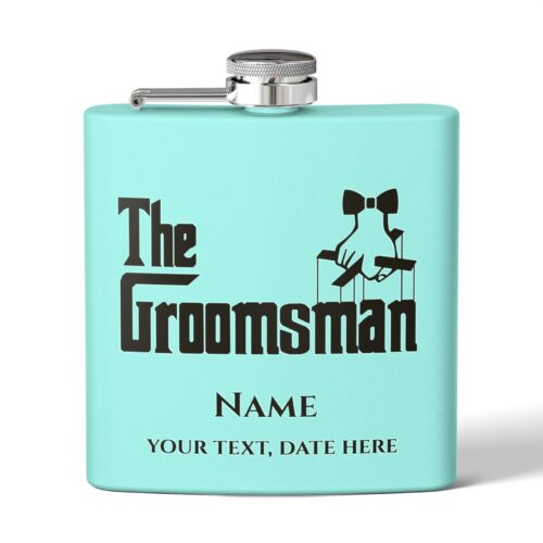 The Groomsman & Custom Text Funny Groomsmen Stainless Steel Flask, 6oz