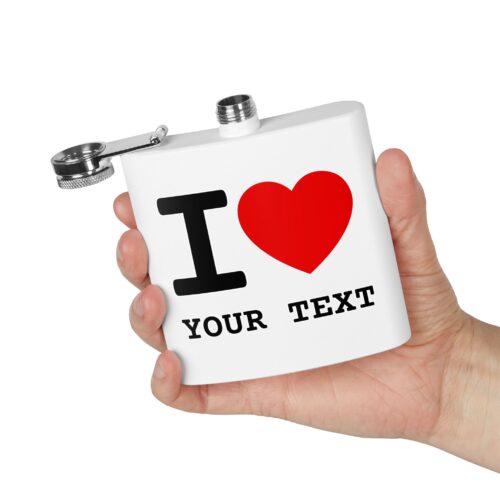 I LOVE and Your Custom Text Flask, Stainless Steel, 6oz - Image 2