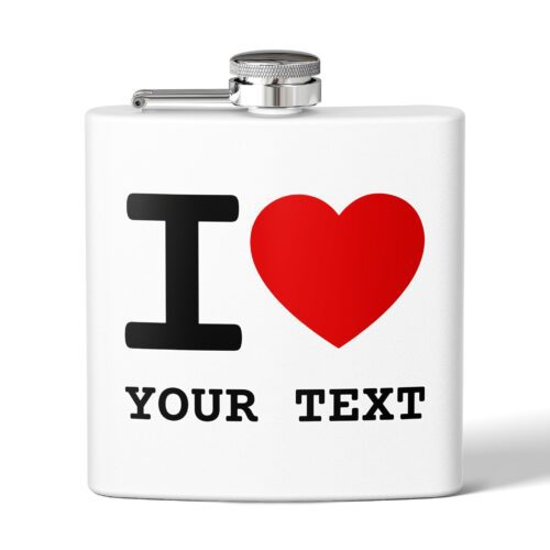 I LOVE and Your Custom Text Flask, Stainless Steel, 6oz