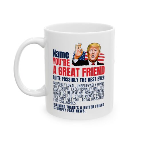 Great Friend & Custom Name, Funny Coffee Cup 11 or 15oz - Image 4