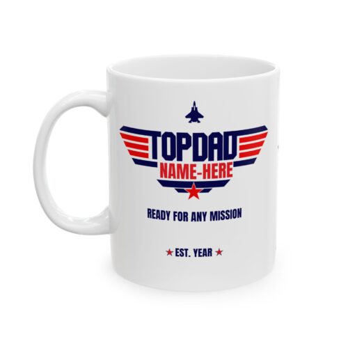 TOP DAD Custom Name and Est. Year -  Father's Day Coffee Mug,  11 or 15oz - Image 4