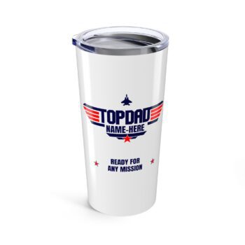 Top Dad & Custom Name Tumbler - Fathers Day Stainless Steel Cup , 20oz