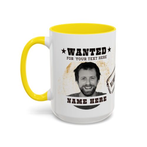 Wanted Custom Mug & Your Photo and Text - Personalized Funny Coffee Cup  15oz - Image 4
