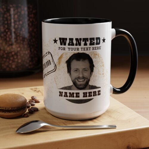 Wanted Custom Mug & Your Photo and Text - Personalized Funny Coffee Cup  15oz - Image 3