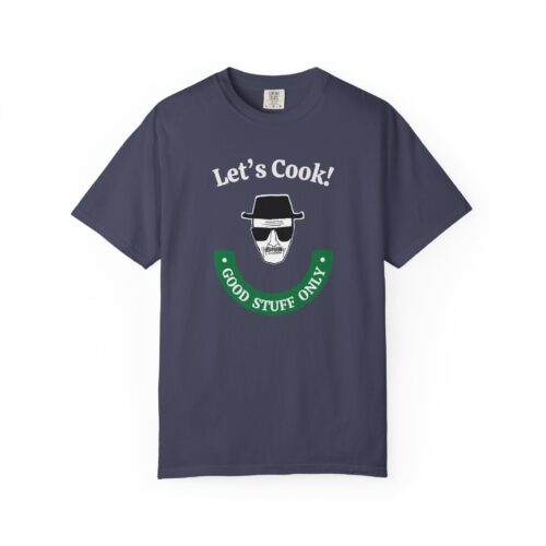 Breaking Bad Let's Cook Unisex Garment-Dyed Funny Walter White T-shirt - Premium Cotton - Image 3