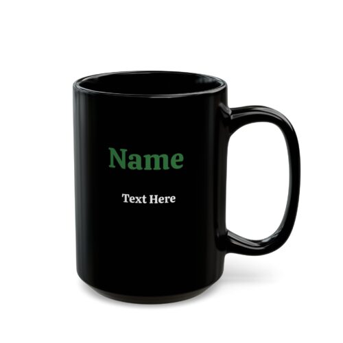 Breaking Bad Coffee Mug  & Custom Name and back Text - Walter White Funny Cup Black 11, 15oz - Image 2