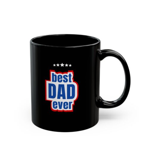 Great Dad Trump Mug & Best Ever back Text - Father's Day Daddy Funny Coffee Cup 11oz - Image 3