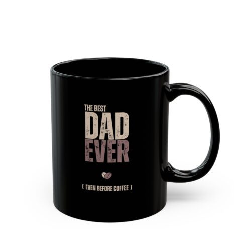 Daddy Needs Coffee Mug - Best DAD Ever back Text - Father's Day Funny Cup  - 11oz - Image 3