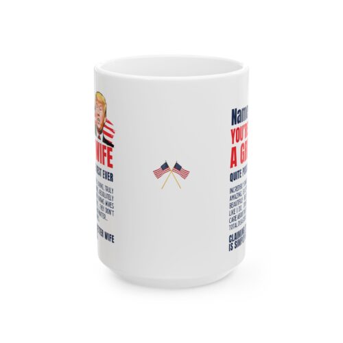 Great Wife Mug Custom Name Trump Funny Personalized Gift Coffee Cup 11 or 15oz - Image 2