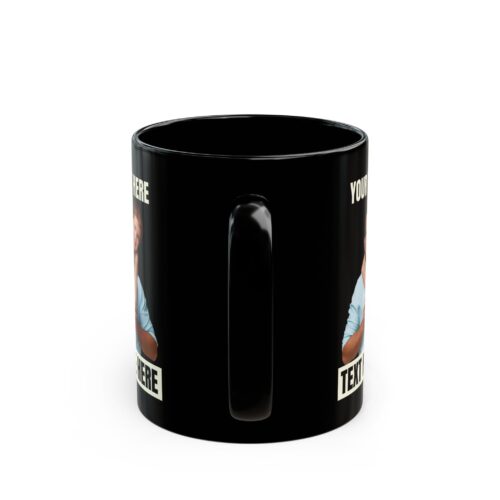 Custom Photo Mug & 2 Text Areas - Add your Image and your Text - Black Coffee Cup 11 or 15oz - Image 5
