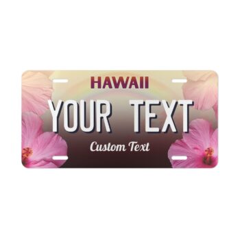 Hawaii Car License Plate Custom – Personalized Vanity Tag –  For Vehicle or Deco Metal Plate  12x6"