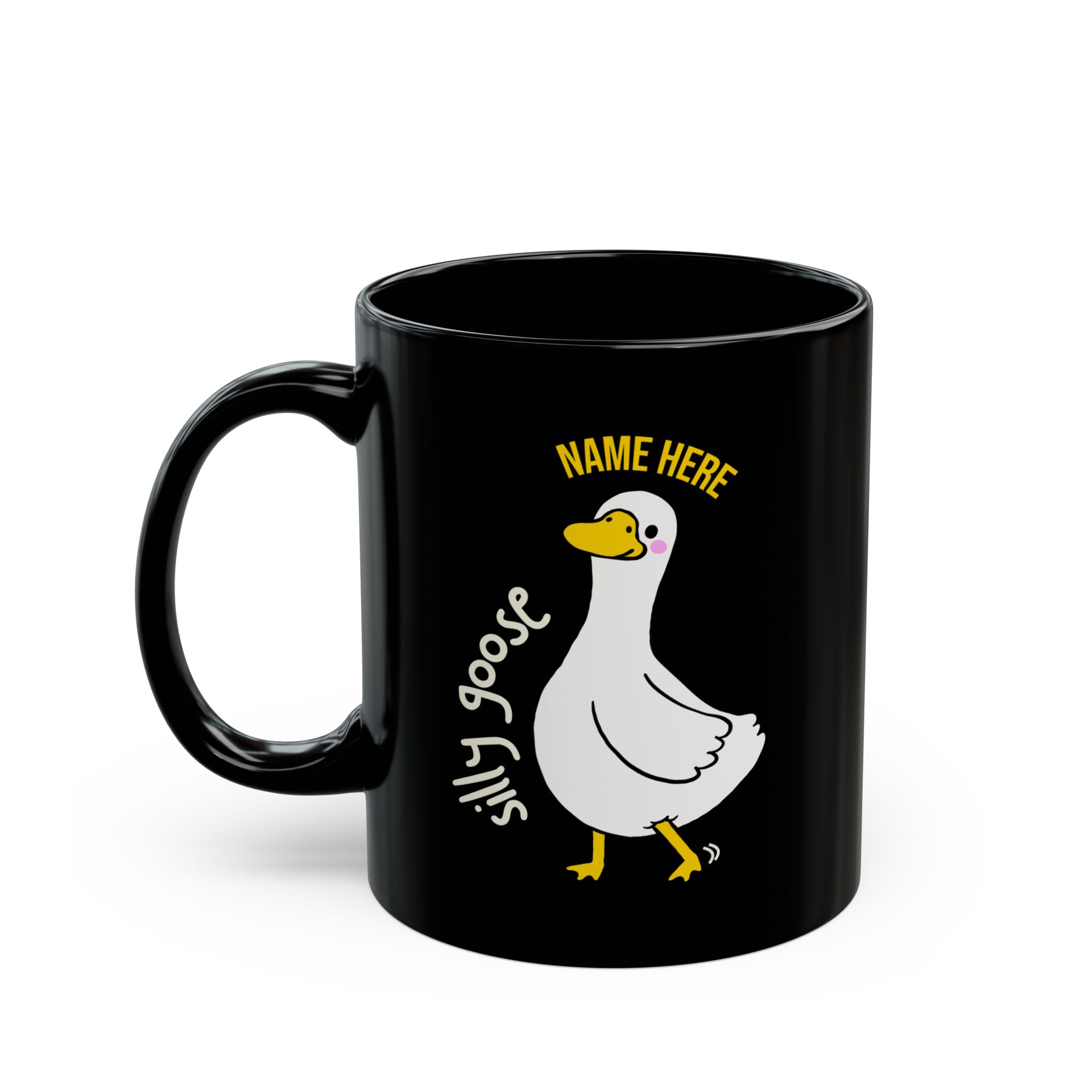 Silly Goose On The Loose - Custom Name / Personalized Funny Coffee Cup Black - double sided /11, 15oz Silly Goose On The Loose - Custom Name / Personalized Funny Coffee Cup Black - double sided /11, 15oz